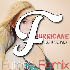 Danny Darko - Hurricane Ft. Julien Kelland (Futosé Remix)