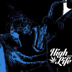 Sangria en Cicuta / High Life Ft. Gla & Thomas Parr