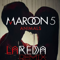 Maroon 5 - Animals (La'Reda Bootleg)