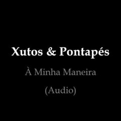 À Minha Maneira - Alexandra e Renato (Xutos e Pontapés)