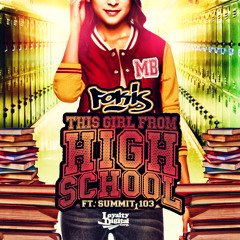 Fokis Ft. Summit 103 - "This Girl From High School"
