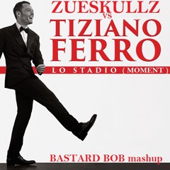 Bastard Bob - Lo Stadio (Moment)