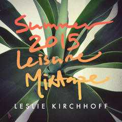 Summer 2015 Leisure Mixtape – Throwbacks