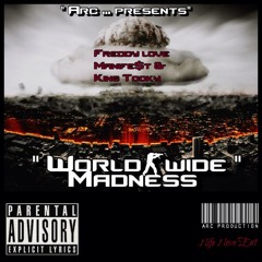 World Wide Madness {Tooky FreddyP Manifest}