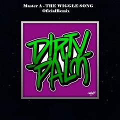 Master A  - THE WIGGLE SONG (OficialRemix 2015)download free