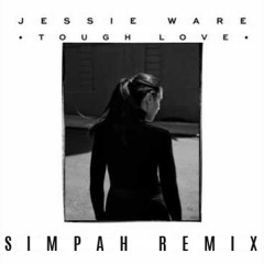 Jessie Ware - Tough Love (Simpah Remix)