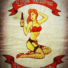 Bye Whores - Lady's Mafia