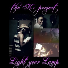K+ Project "Light your lamp" mixed