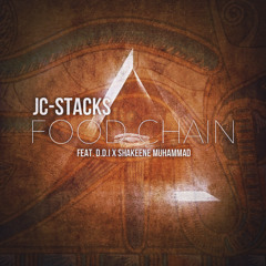 JC Stacks - Food Chain (Feat. D.D.I, Shakeene Muhammad)