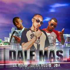 Letra Musiq Ft. Joa Y Lil Remo - Dale Mas (Prod. Romelito) [www.Rola504.com]