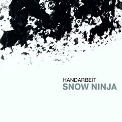 Handarbeit - Snow Ninja (cut)