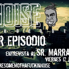 NOISE Podcast | Sr. Marrano | Promo 1er Episodio