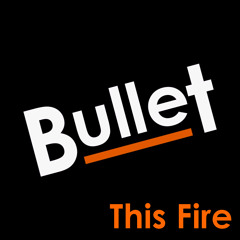 Bullet - This Fire (Franz Ferdinand Cover)