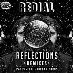 Redial - Reflections (Jordan Burns Remix)