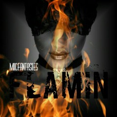 "Flamin"(Rough Draft) By MiicFantasiies (Prod. JayStylz) at Bakersfield, Ca