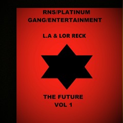 L.A & LOR RECK - WE BACK INTRO