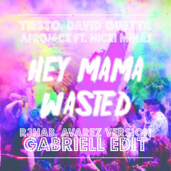 Tiesto, David Guetta, Afrojack Ft. Nicki Minaj - Hey Mama Wasted  [Class 6 Edit]