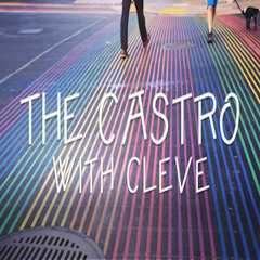 The Castro with Cleve