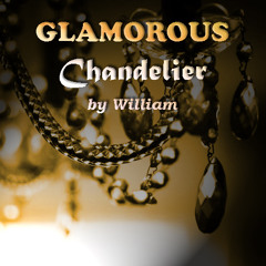 Glamorous Chandelier (by William)