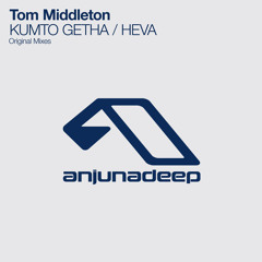 Tom Middleton - KUMTO GETHA