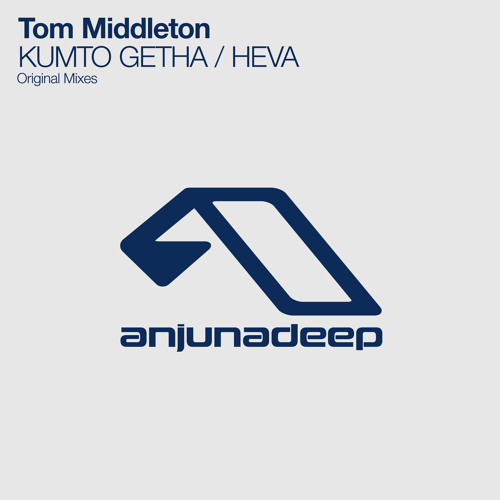 Tom Middleton - KUMTO GETHA