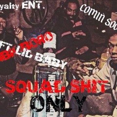 MBK - Squad Shit Only - Boro ft Lid Baby