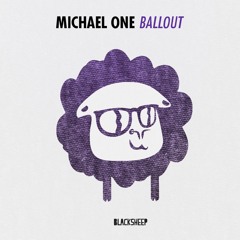 Michael One - BallOut (Original Mix)[BlackSheep]