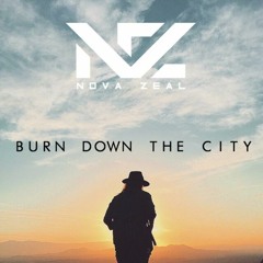 Burn Down The City