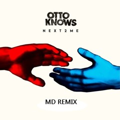 Next To Me_Otto Knows (FORNER Remix)