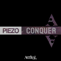 Piezo - Conquer [Artikal Music UK] - GetDarker Exclusive