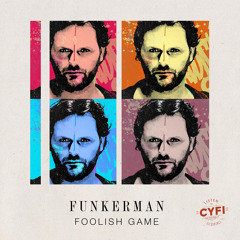 Funkerman Feat. J.W. - Foolish Game (Radio Edit)