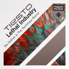 Tiësto - Lethal Industry (De Hofnar & The Techtives Remix) - OUT NOW!