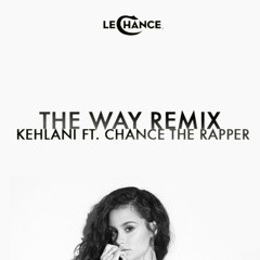 The Way (LeChance Remix)