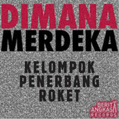 Dimana Merdeka (Single Version)