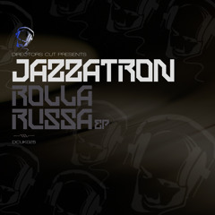 DCUK025 - JAZZATRON - Rolla Russa EP