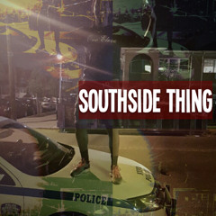 South Side Thing