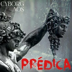 Cyborg AOS-"Prédica"