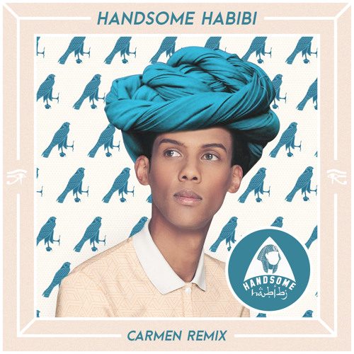 Stromae - Carmen (Handsome Habibi Remix)