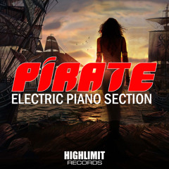Electric Piano Section - Pirate (Original Mix) [ OUT NOW! ]