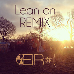Lean On (Remix Chill)