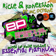 Riche & Konekshon ft MC Octane - Mixed Up Noise Volume 1 : Essential Platinum