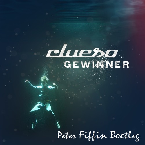 Clueso - Gewinner (Peter Fiffin Bootleg) Free