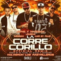JKing y Maximan Ft. Jamsha, Messiah Y Luigi 21 Plus - La Corre Corillo (Official Remix)