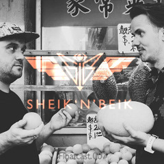 Sheik 'N' Beik Floatcast #007 with Walker & Royce