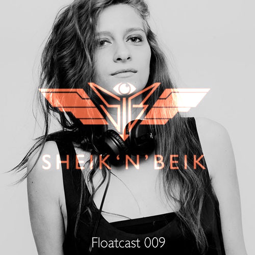 Sheik 'N' Beik Floatcast #009 with Mayssam