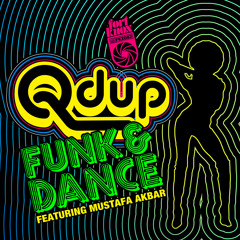 Qdup - Funk & Dance Featuring Mustafa Akbar (SkiiTour Remix)