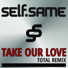 Take Our Love (And Throw it Away in One Night)TOTAL MIX feat. Christine Cahill-Reams