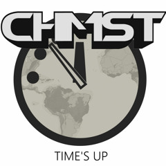 CHMST - TIME'S UP (FREE DOWNLOAD)