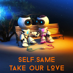 Take Our Love (And Throw it Away in One Night) Techno Rock Mix