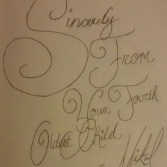 Sincerely , From Your Fourth Oldest Child